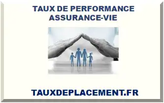 TAUX DE PERFORMANCE ASSURANCE-VIE 2026-2027