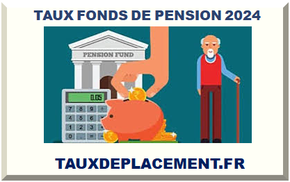 TAUX FONDS DE PENSION 2025